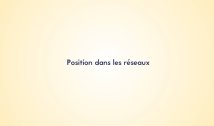 2.2. Position dans les réseaux