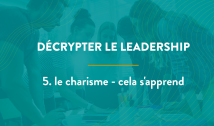 5. Le charisme, cela s'apprend !