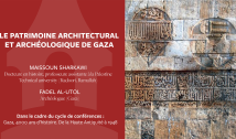 Le patrimoine architectural et archéologique de Gaza